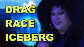 Reddit's Drag Race Iceberg EXPLAINED (kiiinda...)
