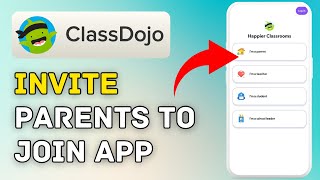 How to Invite Parents to Join ClassDojo 2025?