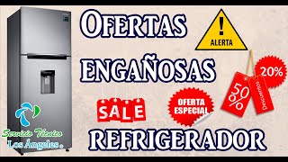 Oferta engañosa en Refrigerador /Home Depot/