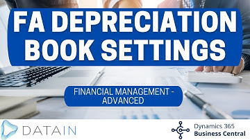 2.4.5 Fixed Assets/ FA DEPRECIATION BOOK SETTINGS - Dynamics Business Central NAV