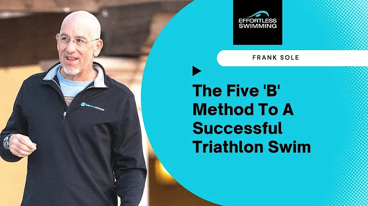 [PODCAST] The Five 'B' Method To A Successful Triathlon Swim with Frank Sole