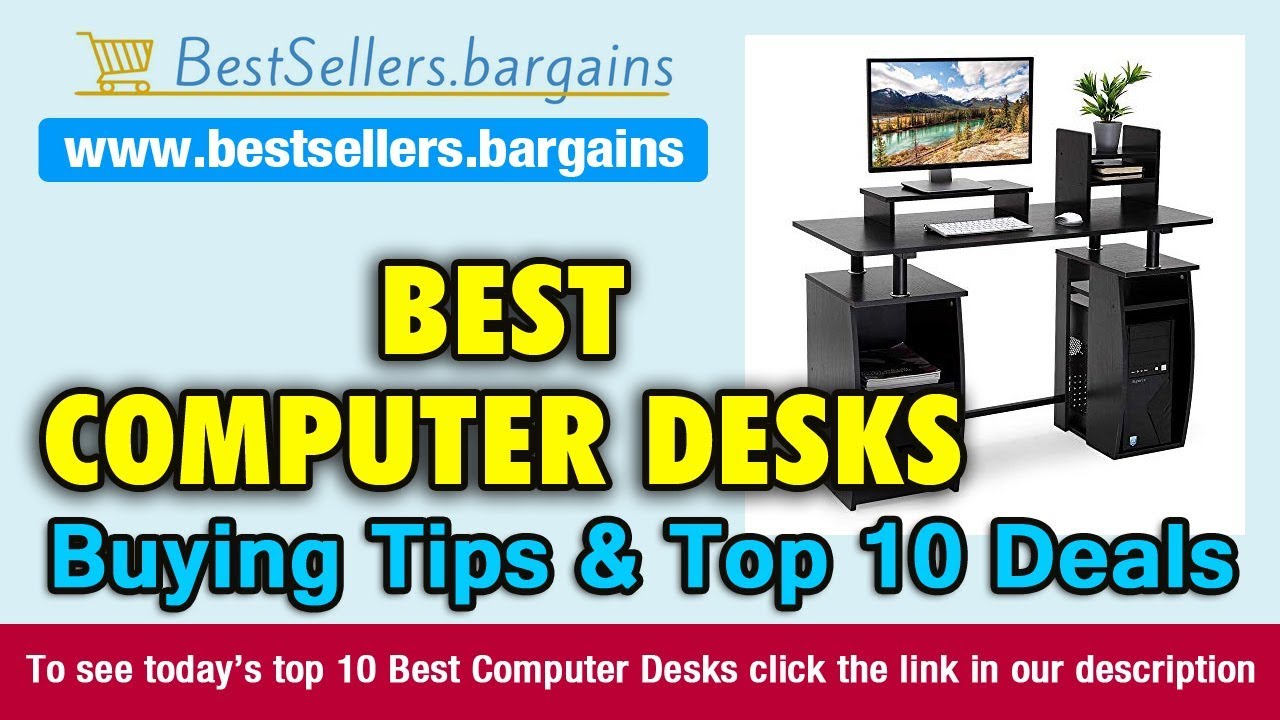 Computer Desks Buying Tips Top 10 Deals Youtube