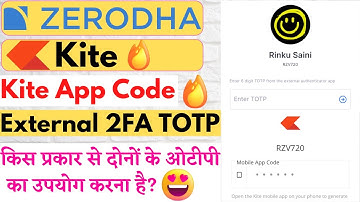 How To Use New Security feature Zerodha Kite | App Code , External TOTP , Mobile App Code