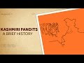 Kashmiri Pandits A Brief History