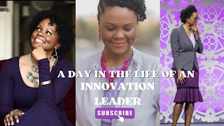 A Day In the Life of An Innovation Leader