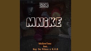 Mnike (feat. Kay Da Prince & K.O.B)