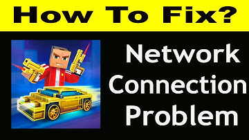 How To Fix Block City Wars App Network Connection Problem Android| Block City Wars No Internet Error
