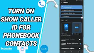 How To Turn On Show Caller Id For Phonebook Contacts On Truecaller App screenshot 3