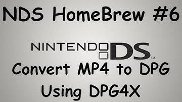 NDS Homebrew #6 - Convert MP4 to DPG using DPG4X in 2022