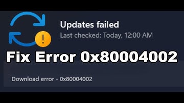 Fix Windows 11 Update Error 0x80004002