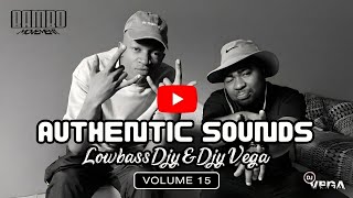 Lowbass Djy U0026 Djy Vega  Authentic Sounds 015 