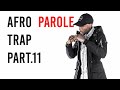 MHD - AFRO TRAP Part.11 (King Kong) PAROLE