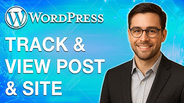 How To Track And View Wordpress Post And Site Views [2025 Guide]