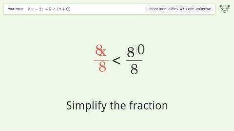 Solving Linear Inequalities: 10x-2x+5 is Smaller Than 19+66