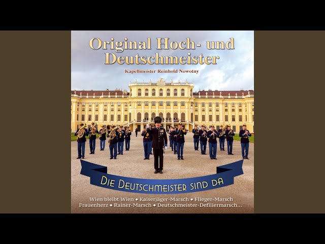 Original Hoch- und Deutschmeister - Die liebliche Grille