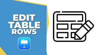 How to Edit Table Rows in Apple Keynote