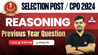 SSC CPO 2024/ SSC Selection Post | Reasoning Previous Year Question Paper by Vinay Sir | Day 15