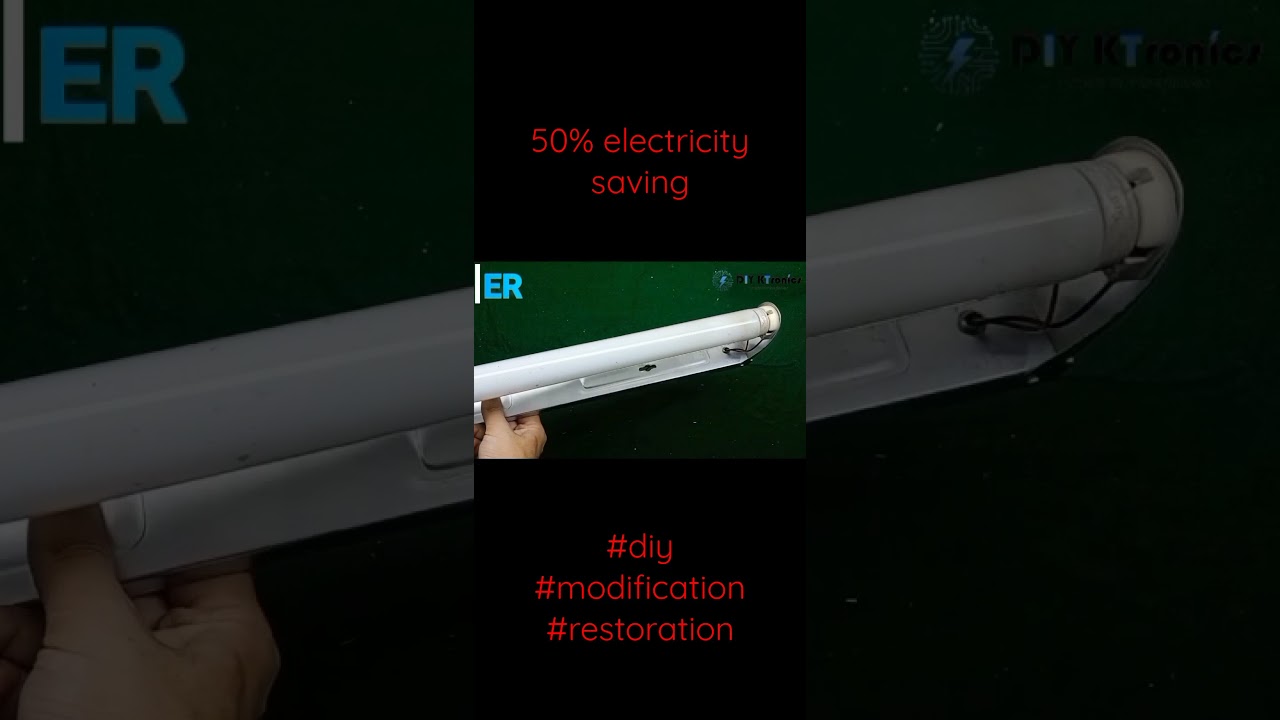 Modify old fluorescent tube using  broken energy savor bulb. 