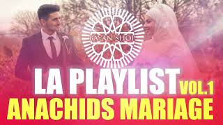 LA PLAYLIST ANACHIDS MARIAGE VOL.1