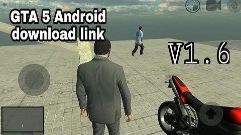 download now GTA 5 by unity Android v1.6 download game