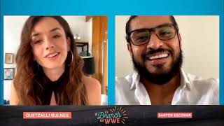 quetzalli bulnes with Santos Escobar exclusive interview #elbrunchdewwe