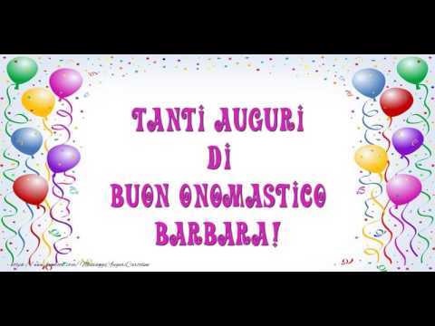 Buon Onomastico Barbara Youtube