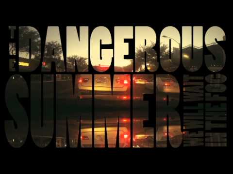 Punk music video thumbnail preview for The Dangerous Summer - We Will Wait in the Fog