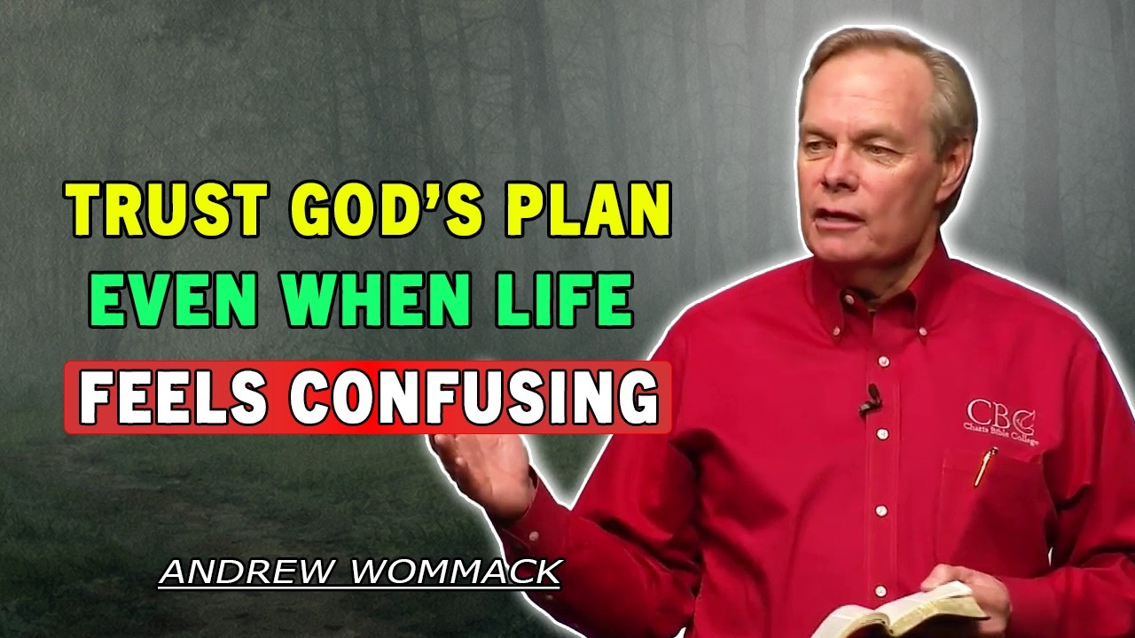 Andrew Wommack 🕊️ Trust God’s Plan Even When Life Feels Confusing | POWERFUL SERMON