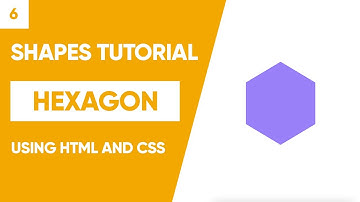 Hexagon / Shapes Tutorial / using HTML and CSS