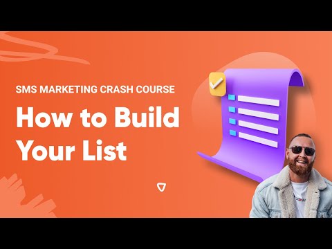 How to Build Your List | SMS Marketing Crash Course | Lesson 4