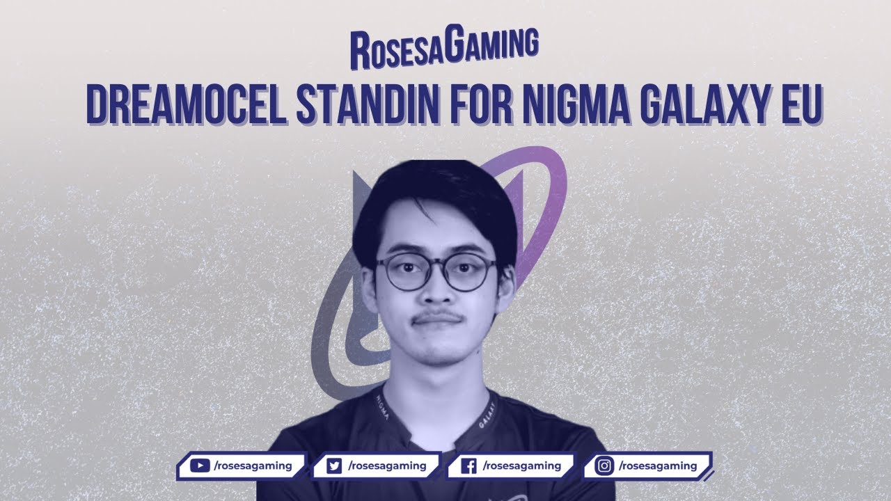 BREAKING NEWS: @Dreamocell RESMI MENJADI STAND-IN UNTUK NIGMA GALAXY EU ...
