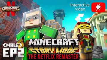 Minecraft: Story Mode | EP2: Assembly Required (Netflix) | INTERACTIVE VIDEO - MALE