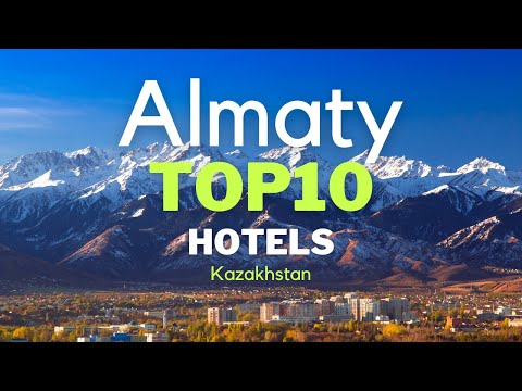 Top10 Hotels In Almaty, Kazakhstan | Best Luxury Hotels In Almaty