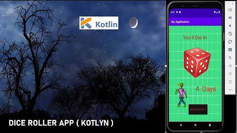 How To make DICE ROLLER APP using KOTLIN