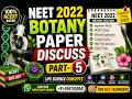 NEET 2022 Botany Paper Discussion Part 5 🔥 | Complete Solution + Strategy for Next Attempt