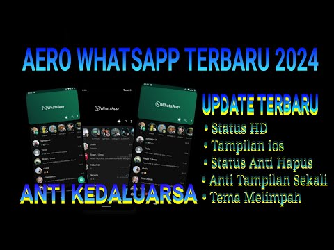 Aero Whatsapp Terbaru 2024 • Whatsapp Aero Terbaru 2024 • Aero Wa Terbaru 2024 • Aero Whatsapp