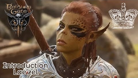 Baldur’s Gate 3 Play Introduction: Lae’zel