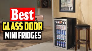 ✅Top 10 Best Glass Door Mini Fridges of 2026