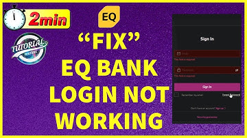 How To Fix Login Issues Of EQ Bank 2023? Eq Bank Login Not Working (Quick Fix)
