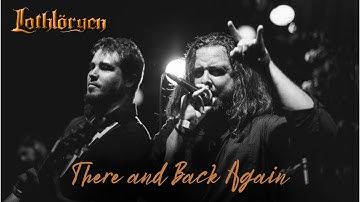 Lothlöryen - There and Back Again (Official Video) - feat Raphael Dantas