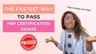 The FASTEST way to pass a family nurse practitioner certification exam