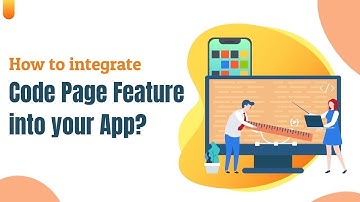 How to integrate Code Page Feature into your App?