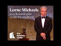 Lorne Michaels Acceptance Speech | 2004 Mark Twain Prize