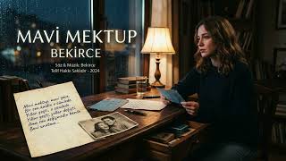 BEKİRCE – MAVİ MEKTUP | Official Audio
