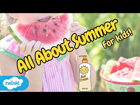 What is Summer? | Summer Season for Kids