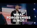 What forgiveness is not 7 myths about forgiveness