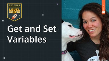 Get and Set Variables | Postman Level Up