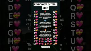 find your and their initial signs #initials