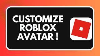 How to Customize Roblox Avatar !