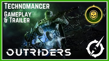 Outriders - Technomancer Gameplay and Trailer - Square Enix - People Can Fly - 2020